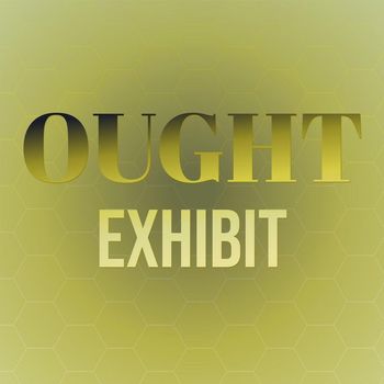 Various Artists - Ought Exhibit