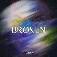 Inanna - Broken