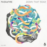 Passafire - Down That Road