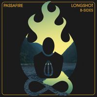 Passafire - Longshot B-Sides