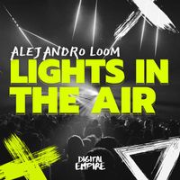 Alejandro Loom - Lights In The Air
