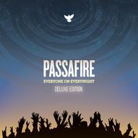 Passafire - Everyone On Everynight (Deluxe Edition)