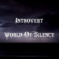 Introvert - World Of Silence