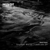 Szymon Weiss - Lash 101 EP