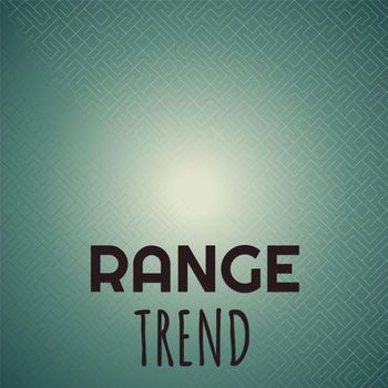 Various Artists - Range Trend