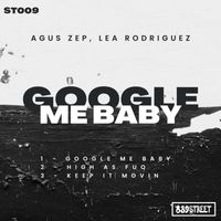 Agus Zep, Lea Rodriguez - Google Me Baby