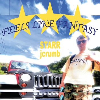 STARR - this feels like fantasy (Explicit)