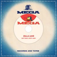Zella Lehr - Dirty Mary, Crazy Larry