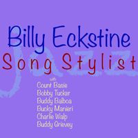 Billy Eckstine - Song Stylist