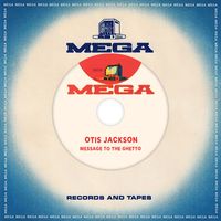 Otis Jackson - Message To The Ghetto