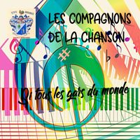 Les Compagnons De La Chanson - Si Tous Les Gars Du Monde