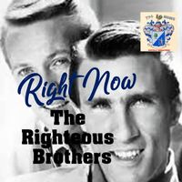 Righteous Brothers - Right Now