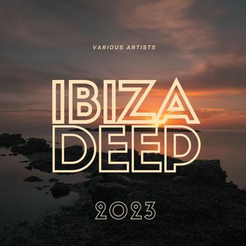 Various Artists - Ibiza Deep 2023