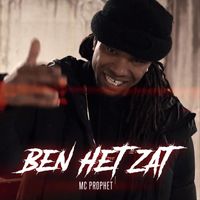 Mc Prophet - Ben Het Zat (Explicit)