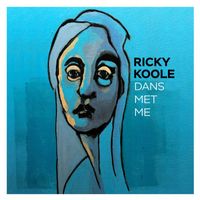 Ricky Koole - Dans met me