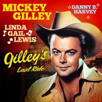 MICKEY GILLEY, LINDA GAIL LEWIS, Danny B. Harvey - Stand By Me