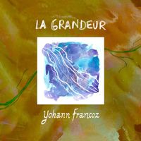 Yohann Francoz - La grandeur (Radio Edit)
