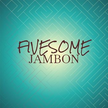 Various Artists - Fivesome Jambon