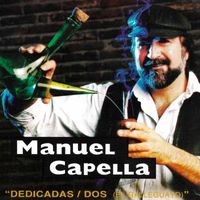 Manuel Capella - Dedicadas / Dos