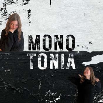 Anna - Monotonia