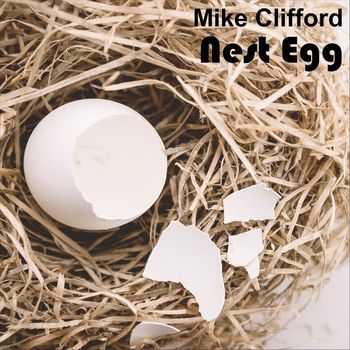 Mike Clifford - Nest Egg