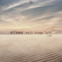 Dilemma - Exit Stage Left