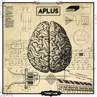 A-Plus - Think Tank, Vol. 1