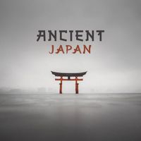 Ancient Asian Oasis - Ancient Japan: Shinto Meditation Music
