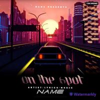 Name - On The Spot