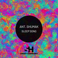 Ant. Shumak - Sleep Song