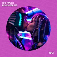 Pete Mazell - Remember Me