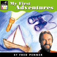 Fred Penner - My First Adventures