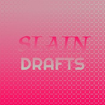 Various Artists - Slain Drafts