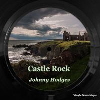 Johnny Hodges - Castle Rock