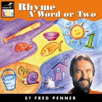 Fred Penner - Rhyme a Word or Two