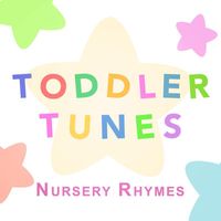 Toddler Tunes - Nursery Rhymes