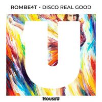 ROMBE4T - Disco Real Good