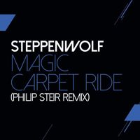 Steppenwolf - Magic Carpet Ride (Steir's Mix)