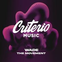 Wade - The Movement
