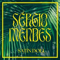 Sérgio Mendes - Satin Doll