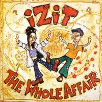 Izit - The Whole Affair