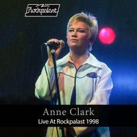 Anne Clark - Live At Rockpalast 1998 (Live, Biskuithalle, Bonn, April 12, 1998)