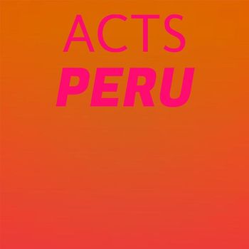 Various Artists - Acts Peru