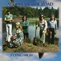 Middle Of The Road - Flying High