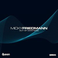 Micky Friedmann - Out of Darkness