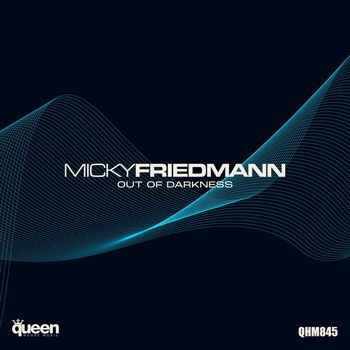 Micky Friedmann - Out of Darkness