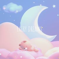 Fairy Dreams - ​Heavenly Sleep