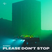 Syperx - Please Don't Stop