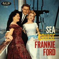 Frankie Ford - Sea Cruise