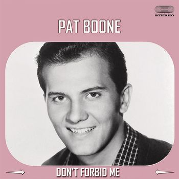 Pat Boone - Don't Forbid Me